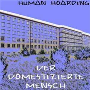 Der Domestizierte Mensch - Human Hoarding Album