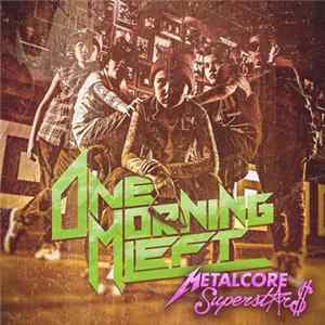 One Morning Left - Metalcore Superstars Album