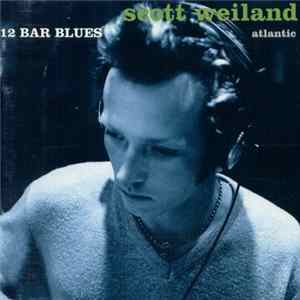 Scott Weiland - 12 Bar Blues Album