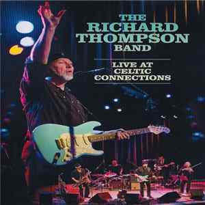 The Richard Thompson Band - Live At Celtic Connections Album
