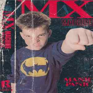 MX Machine - Manic Panic Album
