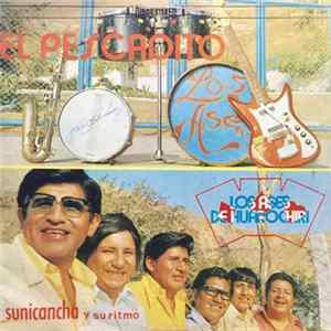 Los Ases de Huarochiri - El Pescadito Album