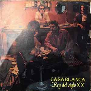 Casablanca - Rey Del Siglo XX Album