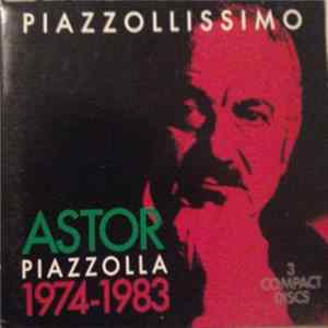 Astor Piazzolla - Piazzollissimo (1974-1983) Album