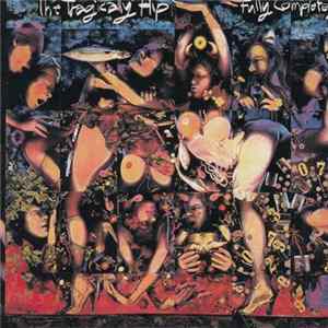 The Tragically Hip - Fully Completely Album