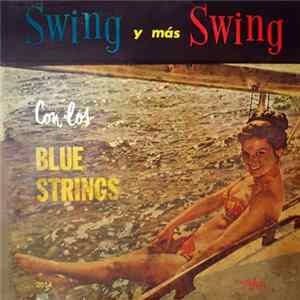 Los Blue Strings - Swing Y Mas Swing Con Los Blue Strings Album