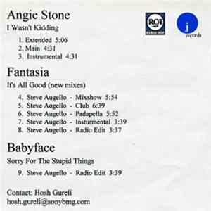Angie Stone / Fantasia / Babyface - I Wasn't Kidding / It's All Good / Sorry For The Stupid Things Album