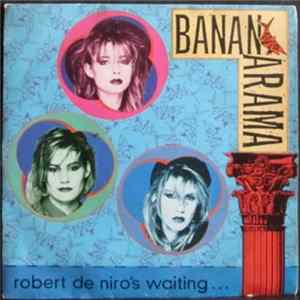 Bananarama - Robert De Niro's Waiting Album