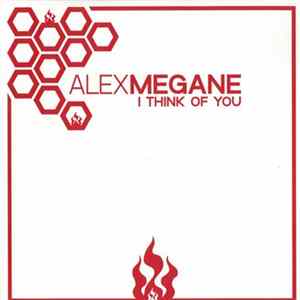 Alex Megane - I Think Of You Album
