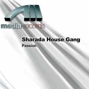 Sharada House Gang - Passion Album