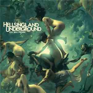 Hellsingland Underground - Evil Will Prevail Album