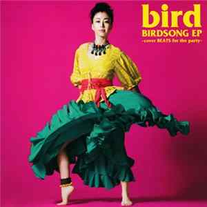 Bird - Birdsong Ep -Cover Beats For The Party Album
