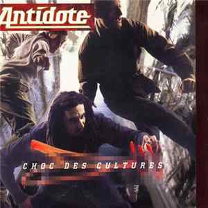 Antidote - Choc Des Cultures Album