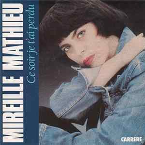Mireille Mathieu - Ce Soir Je T'ai Perdu Album