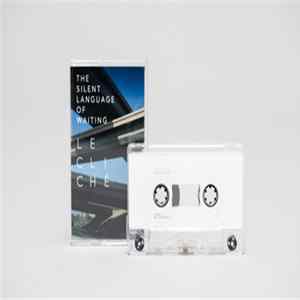 Le Cliché - The Silent Language Of Waiting Album