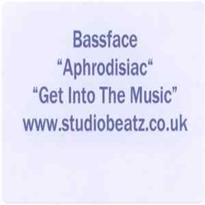 Bassface - Aphrodisiac / Get Into The Music Album