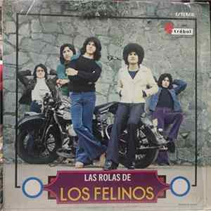 Los Felinos - Las Rolas De Los Felinos Album