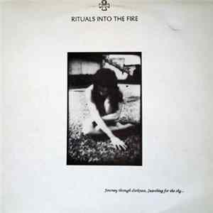 Rituals Into The Fire - Journey Through Darkness, Searching For The Sky... Album