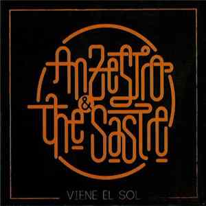 Anzestro & The Sastre - Viene El Sol Album