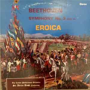 Beethoven - The London Philharmonic Orchestra, Sir Adrian Boult - Symphony No. 3 Opus 55 Eroica Album