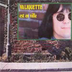 Gilles Valiquette - Valiquette Est En Ville Album