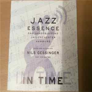Jazzessence - Das Landesjugend Jazzorchester Hamburg, Nils Gessinger, Bob Mintzer - In Time Album