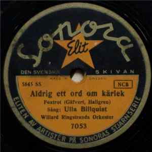 Ulla Billquist, Willard Ringstrands Orkester - Aldrig Ett Ord Om Kärlek / Te Quiero Album