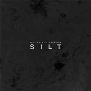 Idle Pulse & Erresire - Silt Album