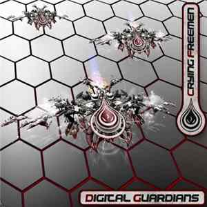 Crying Freemen - Digital Guardians Album