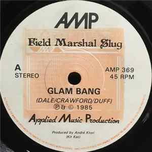 Field Marshal Slug - Glam Bang Album