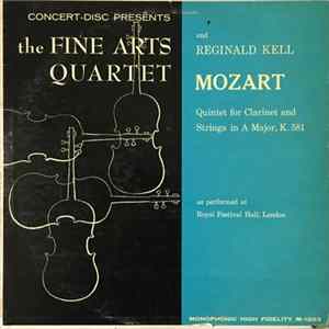 The Fine Arts Quartet And Reginald Kell / Mozart - Quintet For Clarinet And Strings In A Major, K. 581 Album