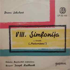 Franz Schubert, Bamberger Symphoniker, Joseph Keilberth - VIII. Simfonija U H-moll ("Nedovršena") Album