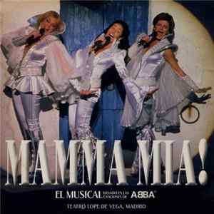 Benny Andersson & Björn Ulvaeus' - Mamma Mia! - El Musical Basado En Las Canciones De ABBA (Original Spanish Cast Recording) Album