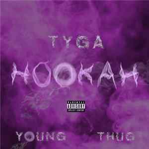 Tyga Feat. Young Thug - Hookah Album