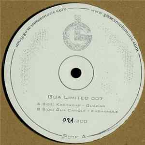 Kashawar / Gua Camole - Gua Limited 007 Album