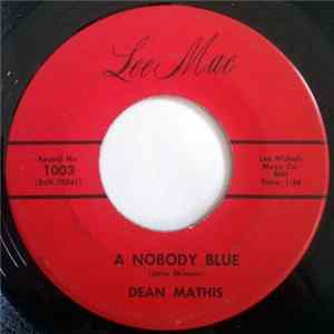 Dean Mathis - A Nobody Blue / In My World Album