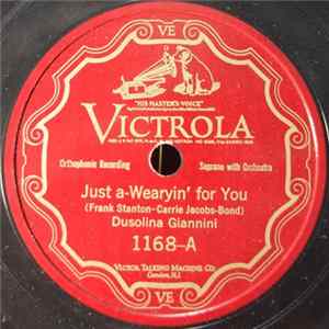 Dusolina Giannini - Just a Wearyin' for You / I Love You Truly Album