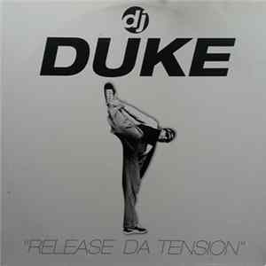 DJ Duke - Release Da Tension Album