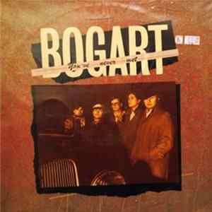 Bogart - You've Never Met Album