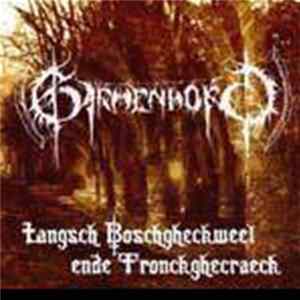 Garmenhord - Langsch Boschgheckweel Ende Tronckghecraeck Album