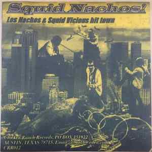 Los Nachos , Squid Vicious - Los Nachos & Squid Vicious Hit Town Album