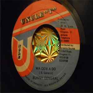 Bunny General - Wa Dem A Do Album