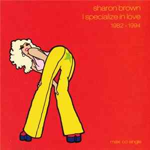 Sharon Brown - I Specialize In Love (1994 Remixes) Album