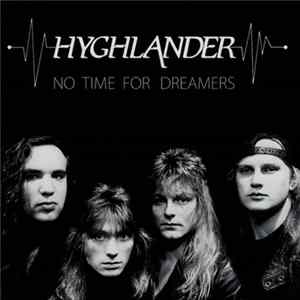 Hyghlander - No Time For Dreamers Album