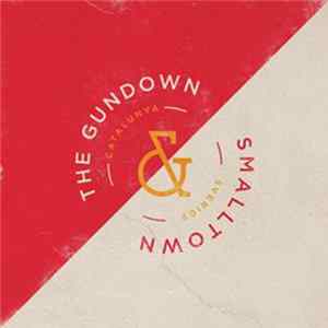 The Gundown & Smalltown - Count Me In / Spoiler Alert Album