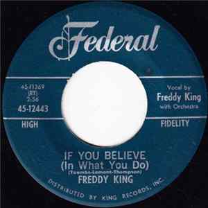 Freddy King - If You Believe (In What You Do) / Heads Up Album