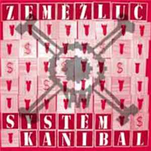 Zeměžluč - Systém Kanibal Album