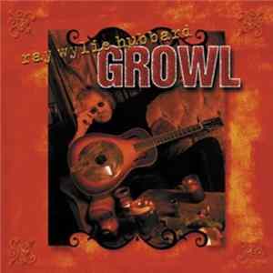 Ray Wylie Hubbard - Growl Album