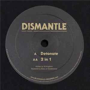 Dismantle - Detonate / 2 In 1 Album