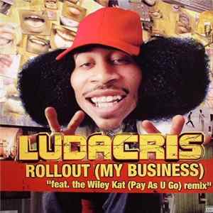 Ludacris - Rollout (My Business) Album